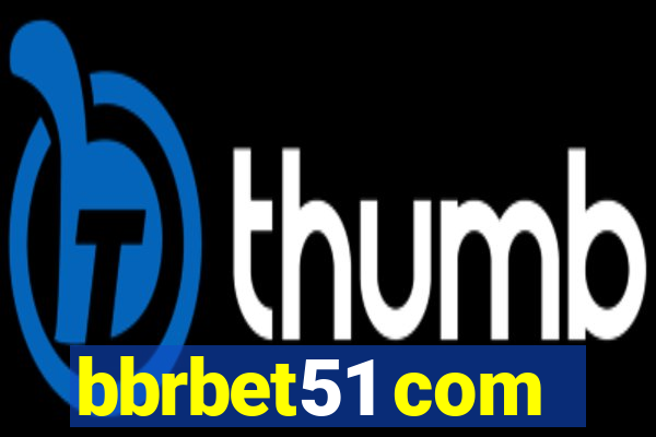 bbrbet51 com